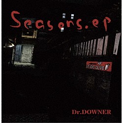 Ｄｒ．ＤＯＷＮＥＲ「Ｓｅａｓｏｎｓ　ｅｐ」