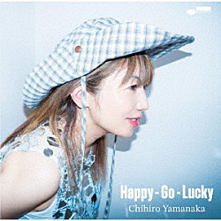 山中千尋 Ｙｏｓｈｉ　Ｗａｋｉ Ｊｏｈｎ　Ｄａｖｉｓ「Ｈａｐｐｙ－Ｇｏ－Ｌｕｃｋｙ」