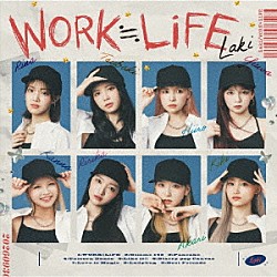 Ｌａｋｉ「ＷＯＲＫ≒ＬｉＦＥ」