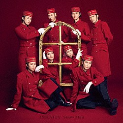 Ｓｎｏｗ　Ｍａｎ「ＡＭＥＮＩＴＹ」