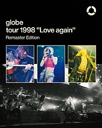 ｇｌｏｂｅ「ｇｌｏｂｅ　ｔｏｕｒ　１９９８　Ｌｏｖｅ　ａｇａｉｎ　Ｒｅｍａｓｔｅｒ　Ｅｄｉｔｉｏｎ」