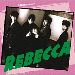 レベッカ「ＧＯＬＤＥＮ☆ＢＥＳＴ　ＲＥＢＥＣＣＡ」