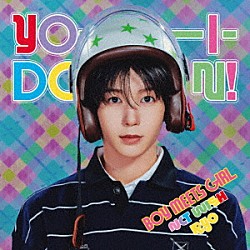 ＮＣＴ　ＷＩＳＨ「ＹＯ－Ｉ－ＤＯＮ！／ＢＯＹ　ＭＥＥＴＳ　ＧＩＲＬ」