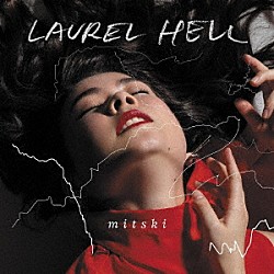 Ｍｉｔｓｋｉ「ＬＡＵＲＥＬ　ＨＥＬＬ」