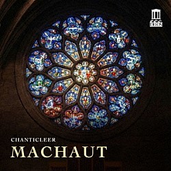 （クラシック）「マショー：ノートルダム・ミサ曲　他」