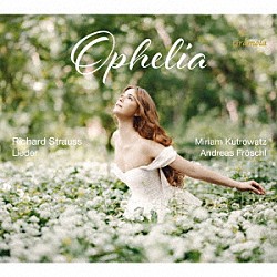 （クラシック）「リヒャルト・シュトラウス：歌曲集」