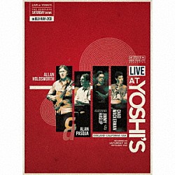 アラン・ホールズワース アラン・パスクァ ジミー・ハスリップ チャド・ワッカーマン「ライヴ・アット・ヨシズ　（２００６／０９／３０）」