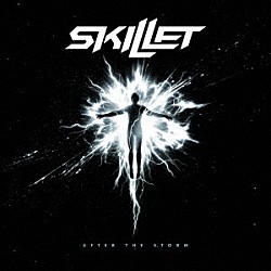 Ｓｋｉｌｌｅｔ「Ａｆｔｅｒ　Ｔｈｅ　Ｓｔｏｒｍ」