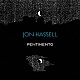 ジョン・ハッセル「Ｔｈｅ　Ｐｅｎｔｉｍｅｎｔｏ　Ｔｒｉｌｏｇｙ」
