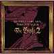 ＫＯＴＯＫＯ「ＫＯＴＯＫＯ’ｓ　ＧＡＭＥ　ＳＯＮＧ　ＣＯＭＰＬＥＴＥ　ＡＬＢＵＭ　“Ｔｈｅ　Ｂｉｂｌｅ　２”」