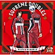 テニプリ“Ｄ”オールスターズ「ＳＵＰＲＥＭＥ　ＤＯＵＢＬＥＳ」