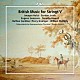 （クラシック）「弦楽のためのイギリス音楽　第５集」