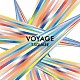 Ｔ－ＳＱＵＡＲＥ「ＶＯＹＡＧＥ」