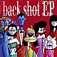 音田雅則「ｂａｃｋ　ｓｈｏｔ　－ＥＰ－」