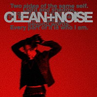ＮＯＡ「 ＣＬＥＡＮ＋ＮＯＩＳＥ」