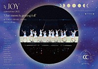 ≒ＪＯＹ「 ≒ＪＯＹ　全国ツアー２０２５　「Ｏｕｒ　ｍｏｏｎ　ｉｓ　ｇｅｔｔｉｎｇ　ｆｕｌｌ」」