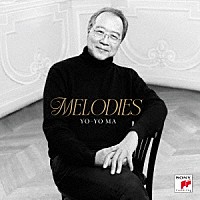 ヨーヨー・マ「 メロディーズ」