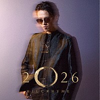 Ｈｉｌｃｒｈｙｍｅ「 ２０２６」