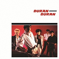 デュラン・デュラン「 デュラン・デュラン」