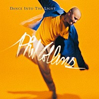 フィル・コリンズ「 ダンス・イントゥ・ザ・ライト」