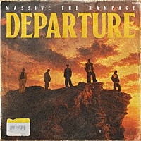 ＭＡ５５ＩＶＥ　ＴＨＥ　ＲＡＭＰＡＧＥ「 ＤＥＰＡＲＴＵＲＥ」