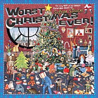 Ｓｕｆｊａｎ　Ｓｔｅｖｅｎｓ「 Ｗｏｒｓｔ　Ｃｈｒｉｓｔｍａｓ　Ｅｖｅｒ！」