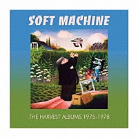 ソフト・マシーン「 ザ・ハーヴェスト・アルバムズ　１９７５－１９７８：３ＣＤリマスター・クラムシェル・ボックスセット・エディション」