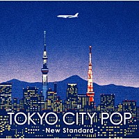 （Ｖ．Ａ．）「 ＴＯＫＹＯ　ＣＩＴＹ　ＰＯＰ　－Ｎｅｗ　Ｓｔａｎｄａｒｄ－」