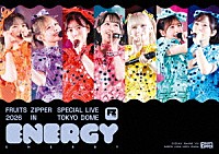ＦＲＵＩＴＳ　ＺＩＰＰＥＲ「 ＦＲＵＩＴＳ　ＺＩＰＰＥＲ　ＳＰＥＣＩＡＬ　ＬＩＶＥ　２０２６「ＥＮＥＲＧＹ」」