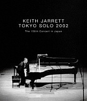 キース・ジャレット「 東京ソロ　２００２」