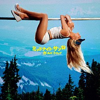 ザラ・ラーソン「 ミッドナイト・サン：ガールズ・トリップ」
