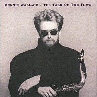 ベニー・ウォレス「 ザ・トーク・オブ・ザ・タウン」