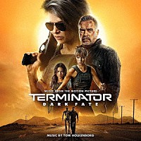 トム・ホーケンバーグ（ジャンキーＸＬ）「 オリジナル・サウンドトラック　ターミネーター　ニュー・フェイト」