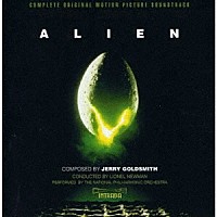 Ｊｅｒｒｙ　Ｇｏｌｄｓｍｉｔｈ「 オリジナル・サウンドトラック　エイリアン　完全盤」
