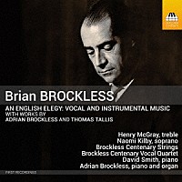 （クラシック）「 ブライアン・ブロックレス：声楽と器楽音楽集」