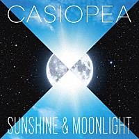 ＣＡＳＩＯＰＥＡ「 ＳＵＮＳＨＩＮＥ　＆　ＭＯＯＮＬＩＧＨＴ」
