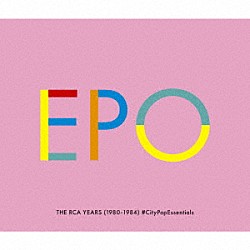 ＥＰＯ「ＴＨＥ　ＲＣＡ　ＹＥＡＲＳ　（１９８０－１９８４）　＃ＣｉｔｙＰｏｐＥｓｓｅｎｔｉａｌｓ」
