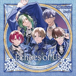 ＭｏｏＮｓ「Ｅｃｈｏｅｓ　ｏｆ　Ｕｓ」