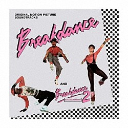 （サウンドトラック） Ｏｌｌｉｅ　Ａｎｄ　Ｊｅｒｒｙ Ｔｈｅ　Ｂａｒ－Ｋａｙｓ Ｈｏｔ　Ｓｔｒｅａｋ Ｃａｒｏｌ　Ｌｙｎｎ　Ｔｏｗｎｅｓ ３－Ｖ Ｆｉｒｅ　Ｆｏｘ Ｒｅ－Ｆｌｅｘ「ブレイクダンス／ブレイクダンス２：ＯＳＴ」
