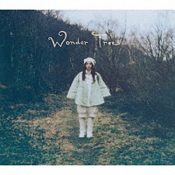 高井息吹「Ｗｏｎｄｅｒ　Ｔｒｅｅ」