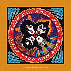 ＫＩＳＳ「地獄のロック・ファイアー　－　５０周年記念スーパー・デラックス・エディション」