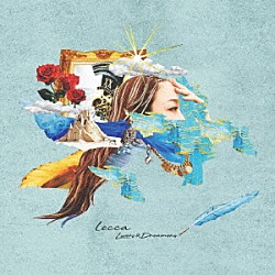 ｌｅｃｃａ「Ｌｏｖｅｒｓ　＆　Ｄｒｅａｍｅｒｓ」