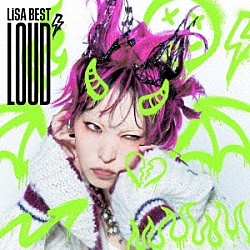 ＬｉＳＡ「ＬｉＳＡ　ＢＥＳＴ　－ＬＯＵＤ－」