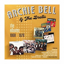 アーチー・ベル＆ザ・ドレルズ「アルバムズ　１９６８－１９７９（５ＣＤボックス・セット）」