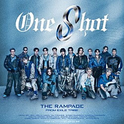 ＴＨＥ　ＲＡＭＰＡＧＥ　ｆｒｏｍ　ＥＸＩＬＥ　ＴＲＩＢＥ「Ｏｎｅ　Ｓｈｏｔ」
