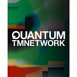 ＴＭＮＥＴＷＯＲＫ「ＱＵＡＮＴＵＭ」