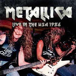 メタリカ「ライヴ・イン・ウィスコンシン　１９８６」