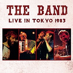 ザ・バンド「ライヴ・イン・ジャパン　１９８３」
