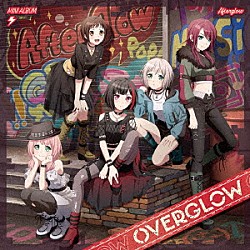 Ａｆｔｅｒｇｌｏｗ「ＯＶＥＲＧＬＯＷ」