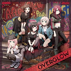 Ａｆｔｅｒｇｌｏｗ「ＯＶＥＲＧＬＯＷ」